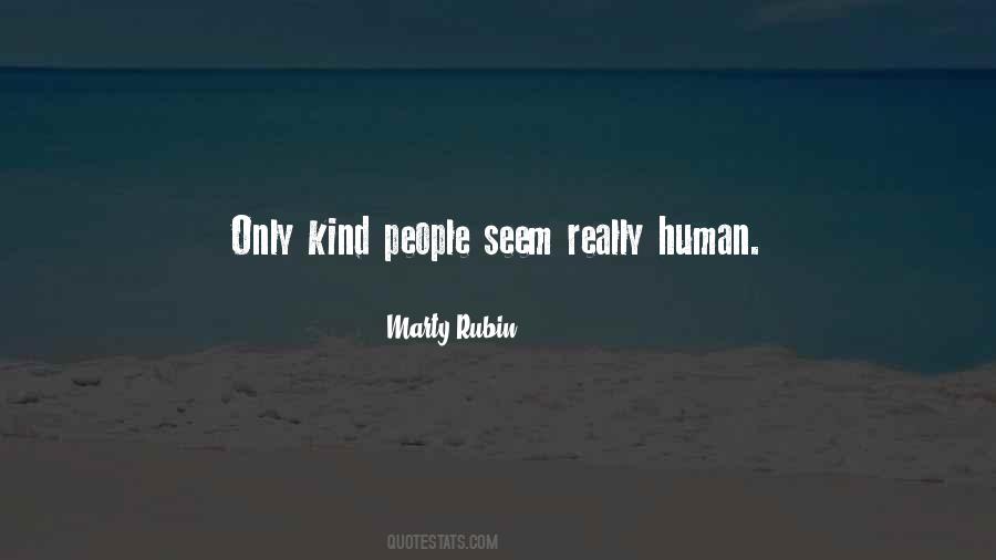 Kindness Humanity Quotes #1149525