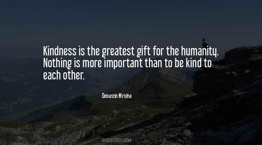 Kindness Humanity Quotes #531705