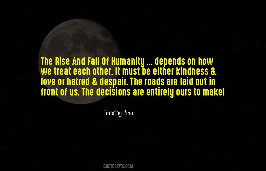 Kindness Humanity Quotes #901186