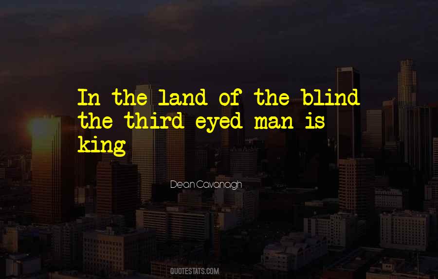 In The Land Of The Blind Quotes #307202