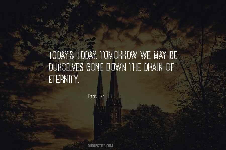 Gone Down The Drain Quotes #1220769