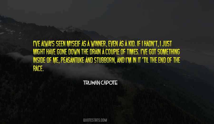 Gone Down The Drain Quotes #1848414