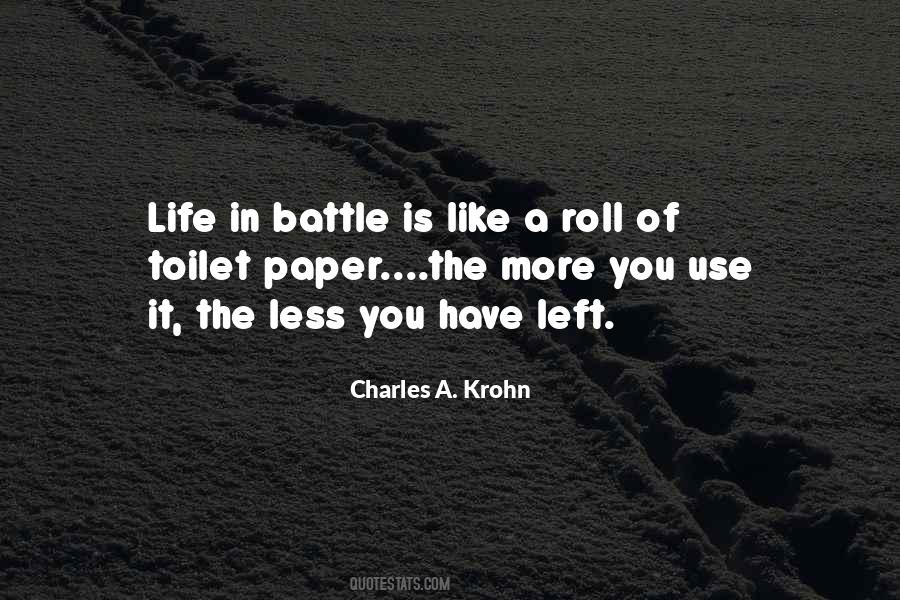Life Is Like A Roll Of Toilet Paper Quotes #996637