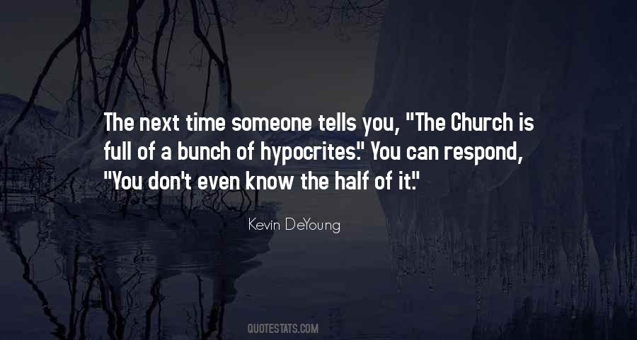 Hypocrites In The Church Quotes #1662493