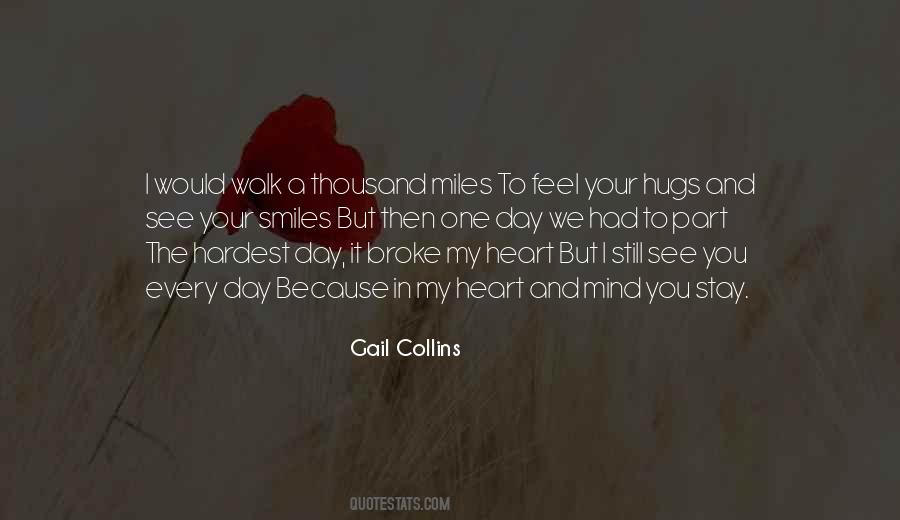 Miles To Walk Quotes #1258972