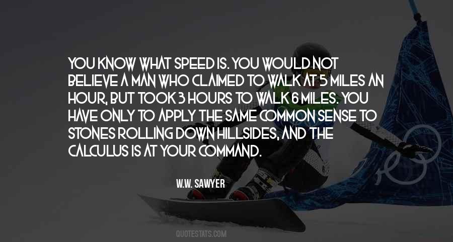 Miles To Walk Quotes #1645248
