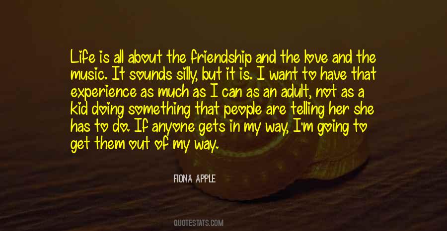 Friendship Experience Quotes #1385096