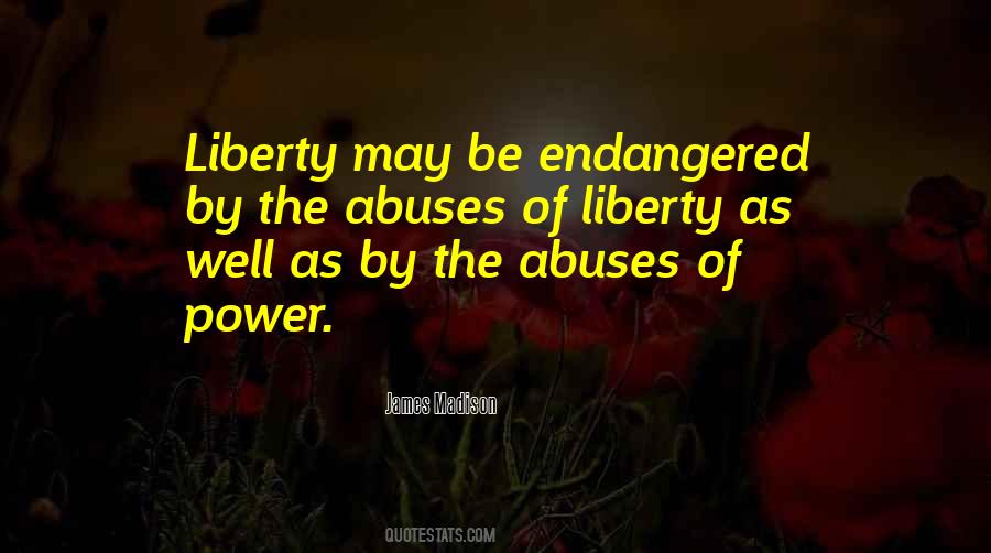 Quotes About The Abuse Of Power #178449