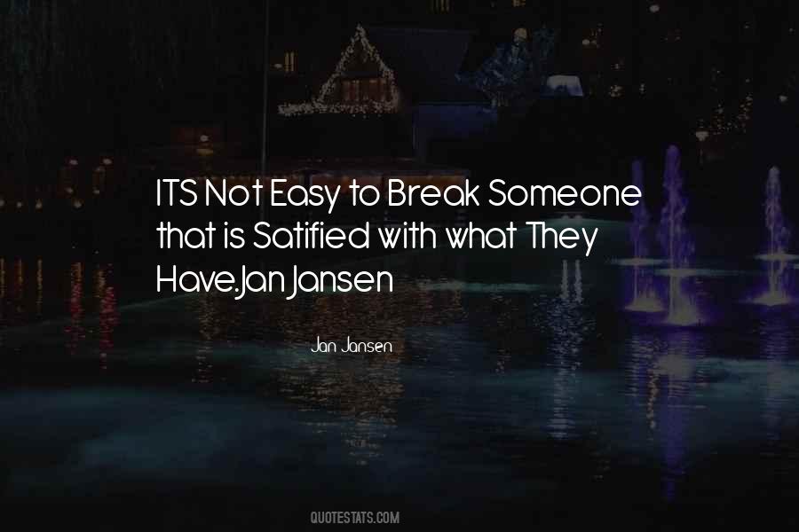 Easy To Break Quotes #330496