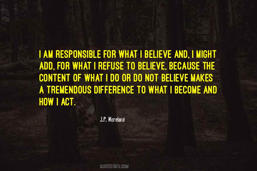 I Am Not Responsible Quotes #1336035