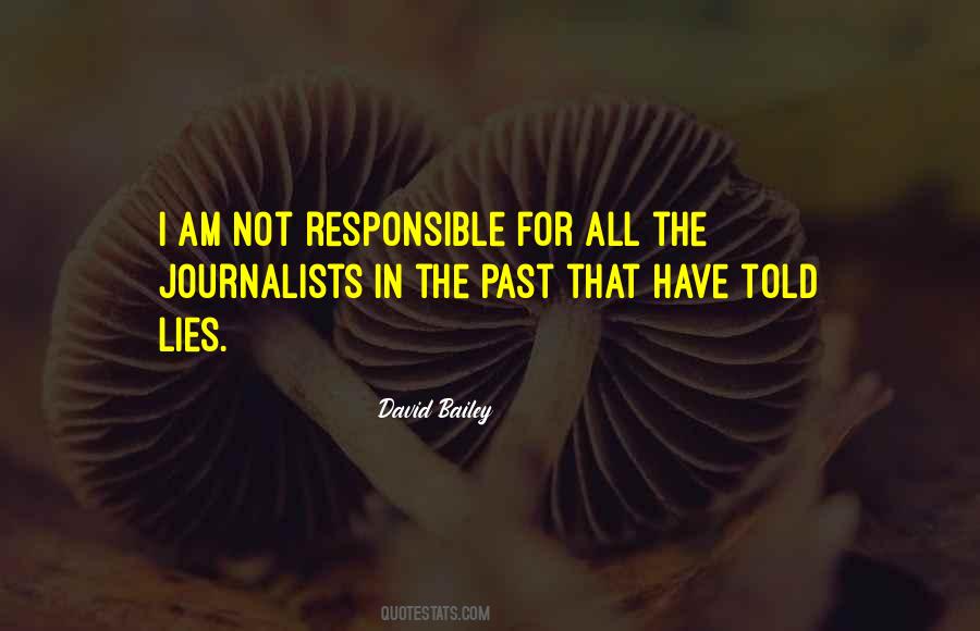 I Am Not Responsible Quotes #1358863