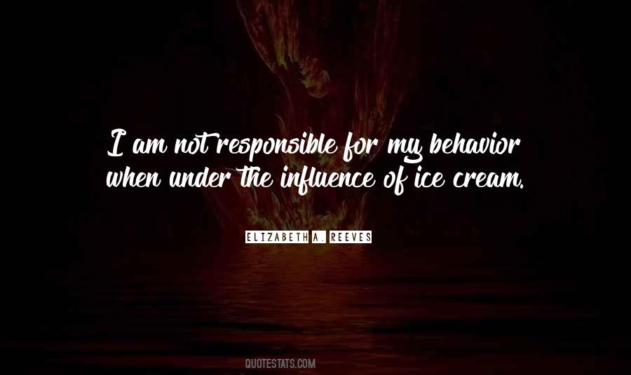 I Am Not Responsible Quotes #341620