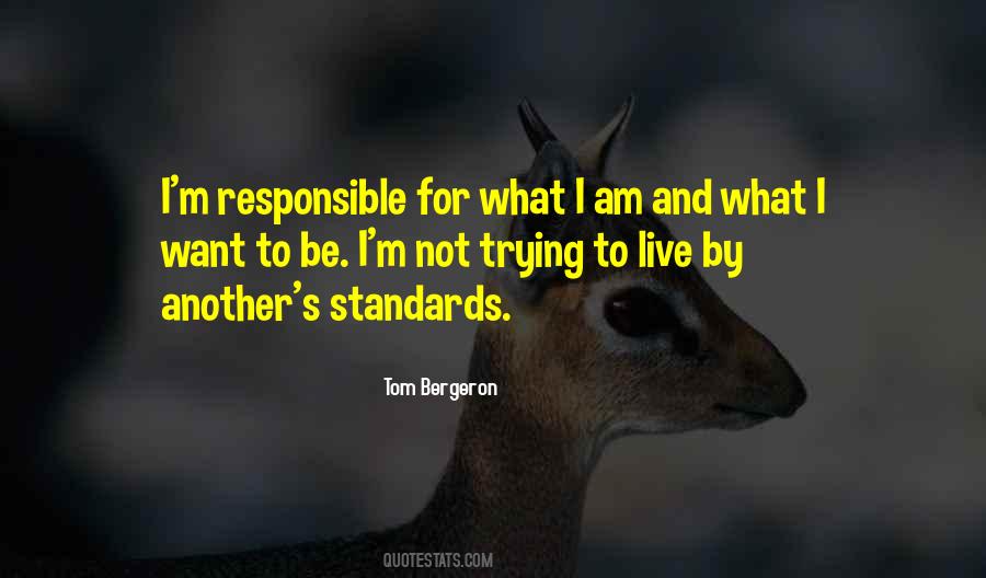 I Am Not Responsible Quotes #792919