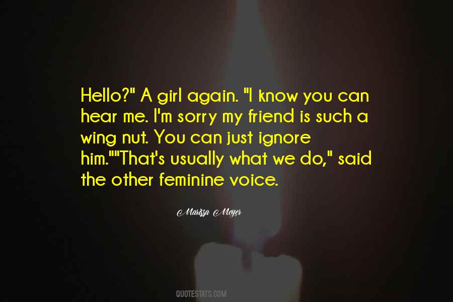 Just Ignore Him Quotes #1511349