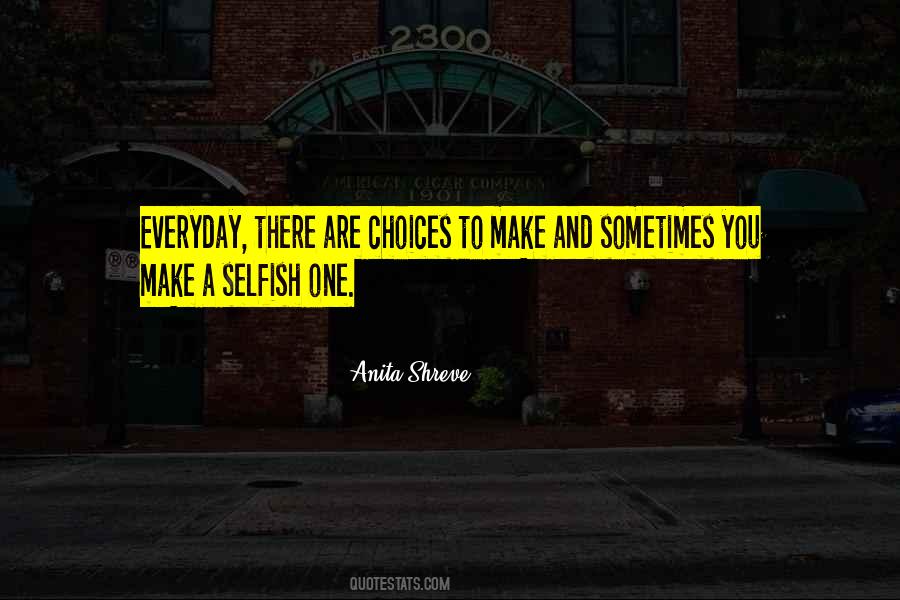 Everyday Choices Quotes #1490031