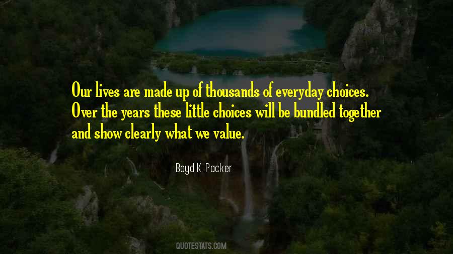 Everyday Choices Quotes #1746067
