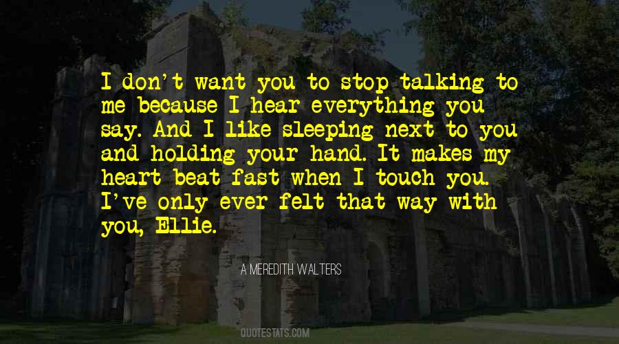 I Want You To Touch Me Quotes #1303642