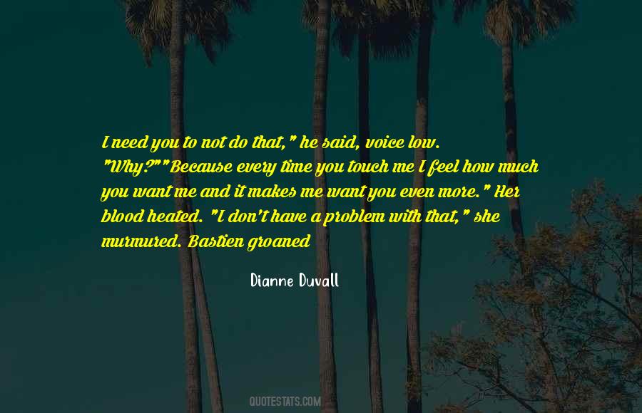 I Want You To Touch Me Quotes #1539800