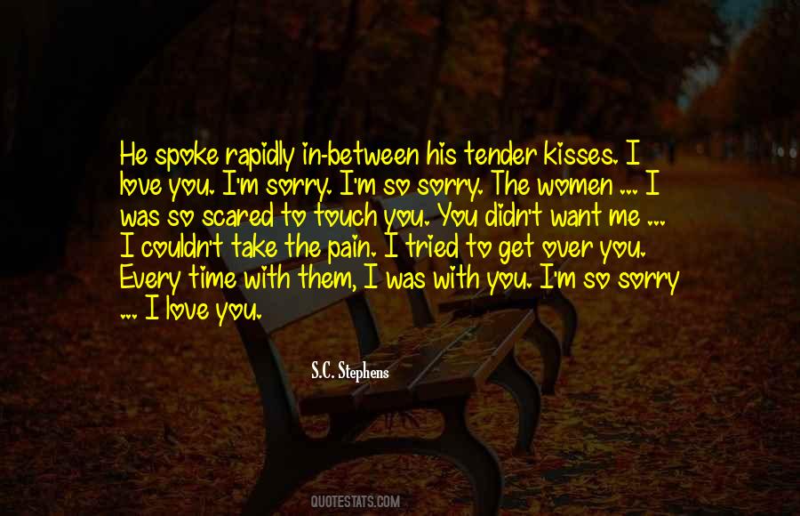 I Want You To Touch Me Quotes #879994