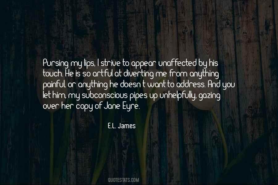 I Want You To Touch Me Quotes #955219