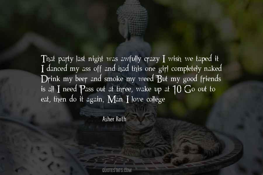 Need My Friends Quotes #1046509