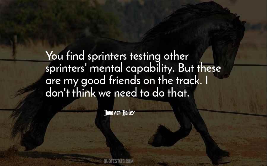 Need My Friends Quotes #1682349