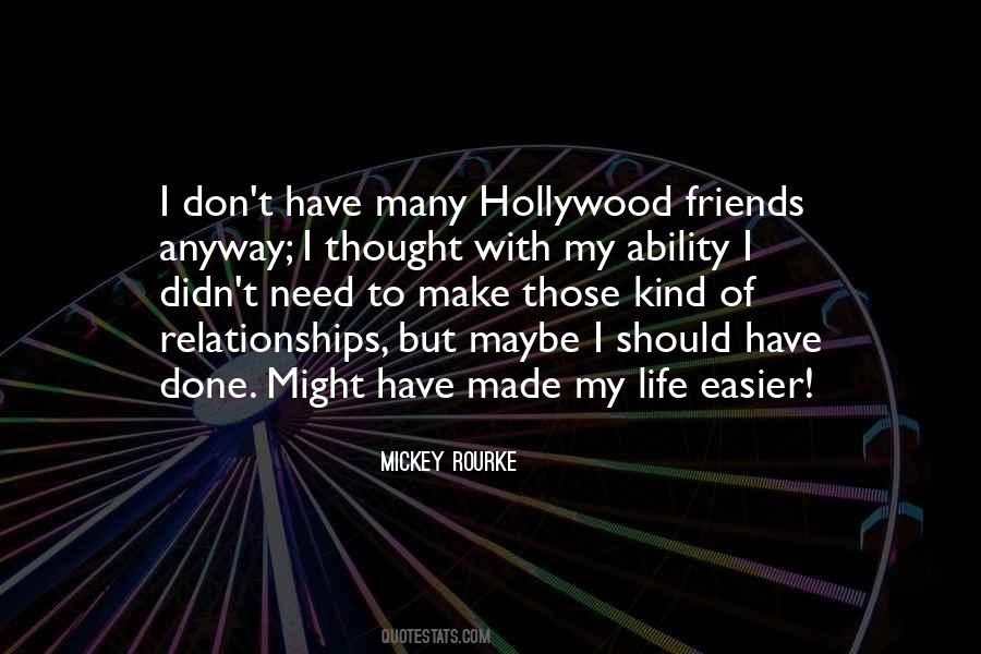 Need My Friends Quotes #406211