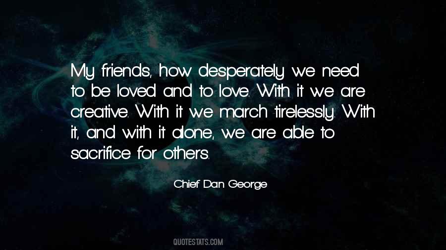 Need My Friends Quotes #986767
