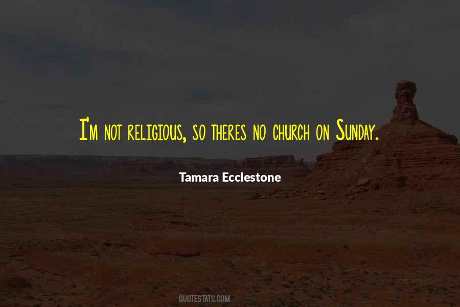 Why I Go To Church Quotes #34956