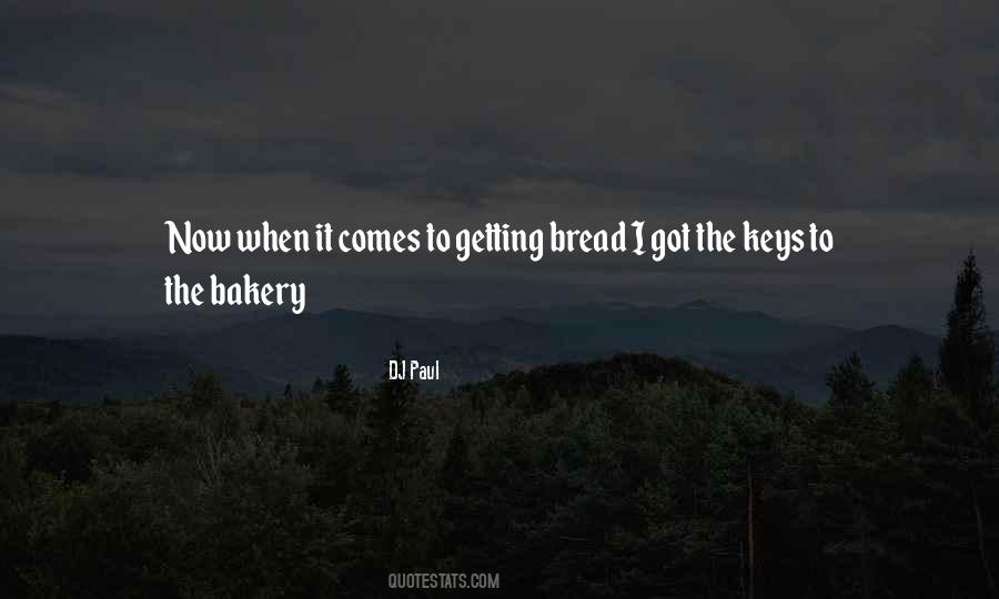 Getting Bread Quotes #1200833