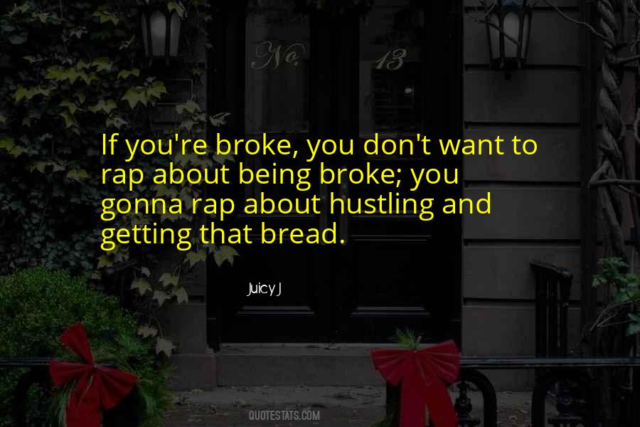 Getting Bread Quotes #1689354