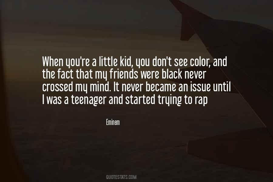 My Teenager Quotes #275247