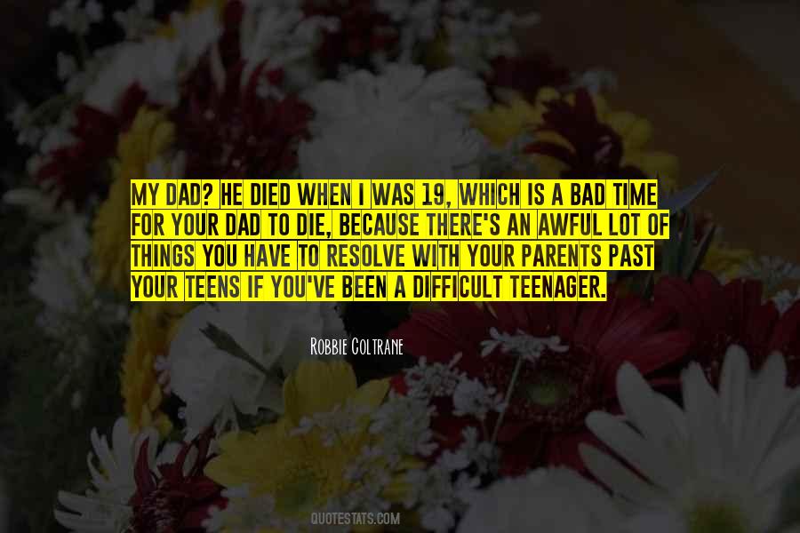 My Teenager Quotes #512692