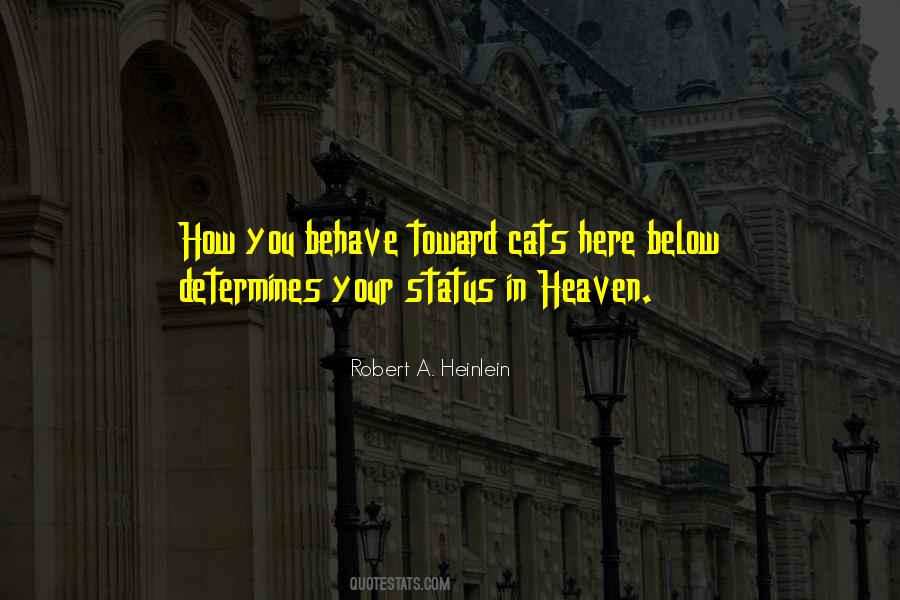 How You Behave Quotes #471110