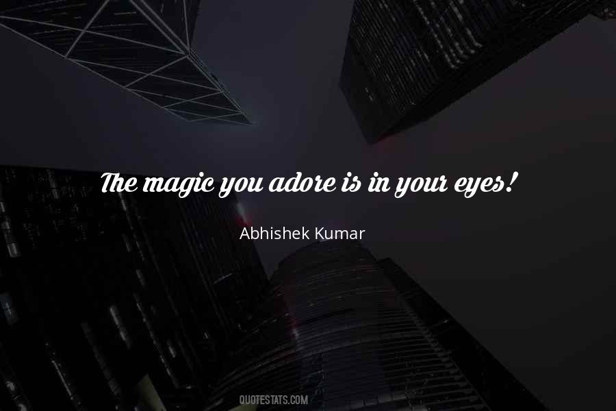 Magic Eye Quotes #1530994