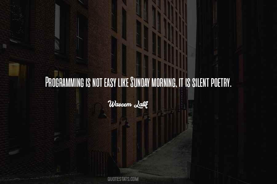 Easy Like Sunday Quotes #1546941 Easy Like Sunday Quotes #1546941