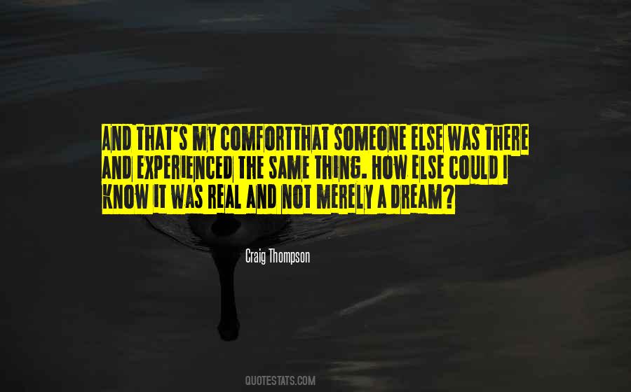 I Know The Reality Quotes #1082225