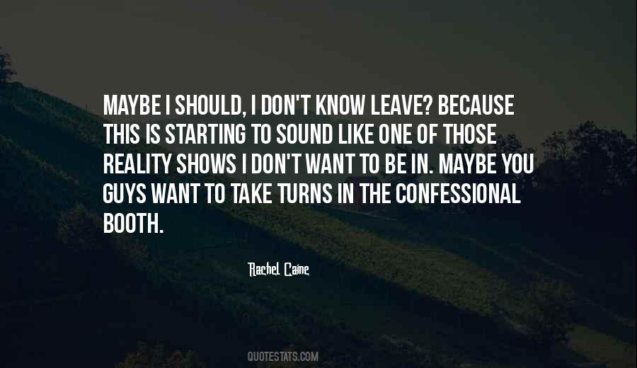I Know The Reality Quotes #1275766