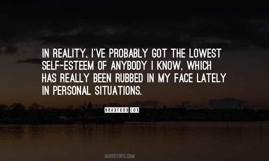 I Know The Reality Quotes #1805314