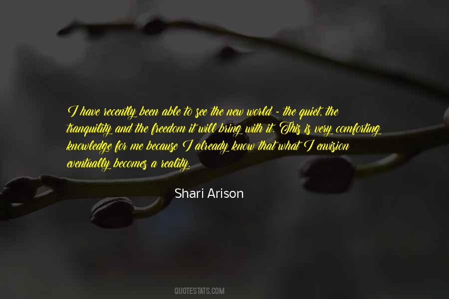 I Know The Reality Quotes #280061