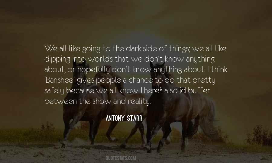 I Know The Reality Quotes #288000