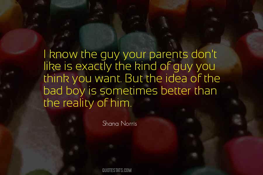 I Know The Reality Quotes #563861