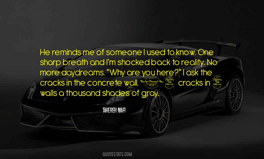 I Know The Reality Quotes #582591