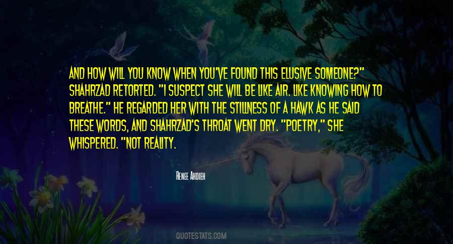 I Know The Reality Quotes #835719