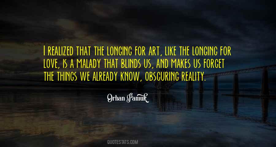I Know The Reality Quotes #844243