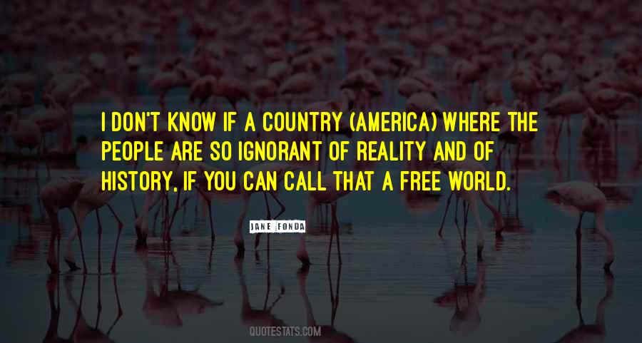 I Know The Reality Quotes #867985