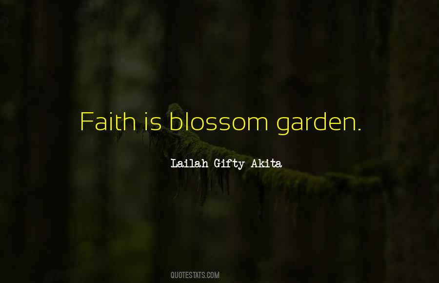 Blossom Garden Quotes #1603036