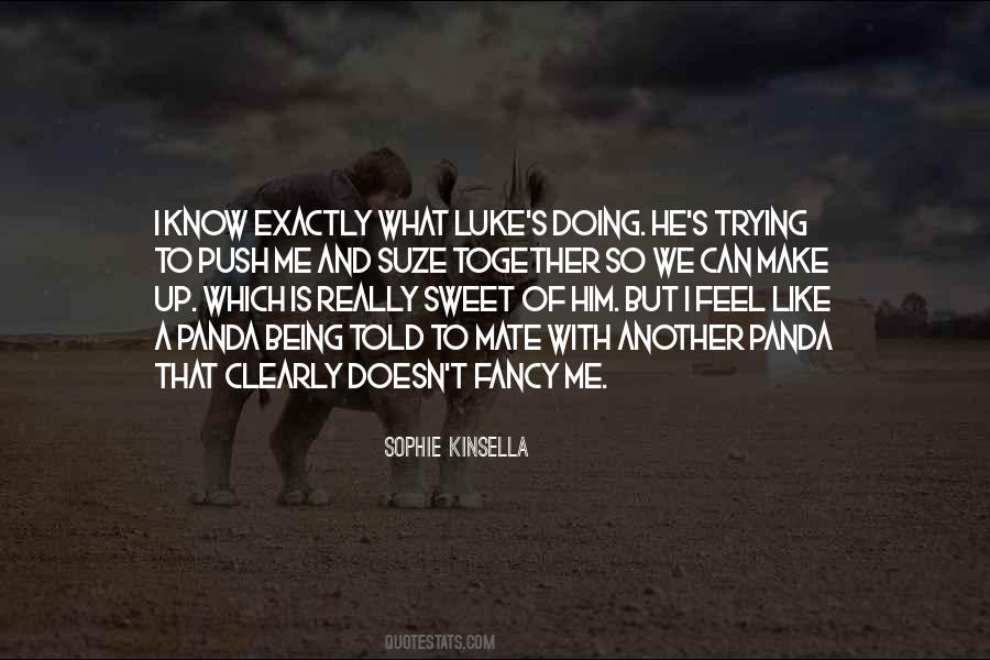 I Really Like Him Quotes #220602