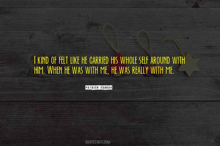 I Really Like Him Quotes #369673
