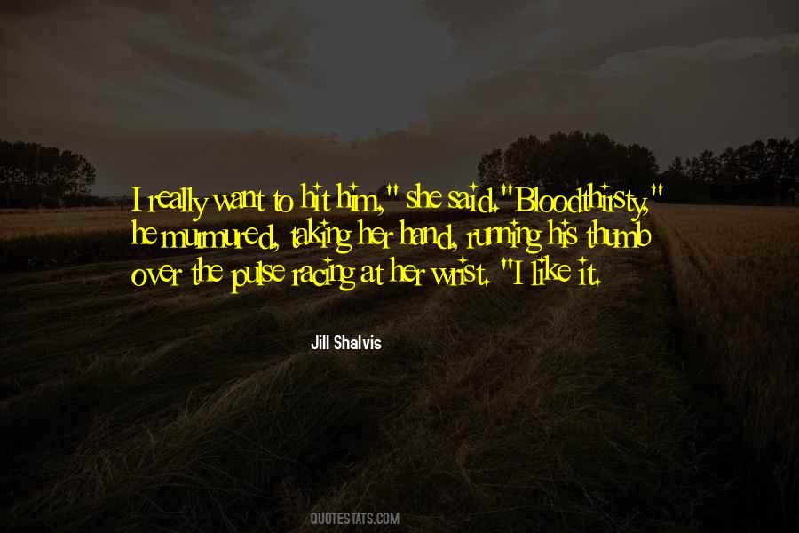 I Really Like Him Quotes #490021